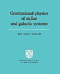 Grvttnl Physics of Stellar Systems