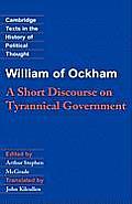 William of Ockham: A Short Discourse on Tyrannical Government
