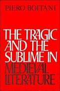 Tragic & The Sublime In Medieval Literat