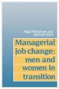 Managerial Job Change: Men and Women in Transition