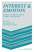 Interest and Emotion: Essays on the Study of Family and Kinship