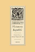 Visionary Republic: Millennial Themes in American Thought, 1756-1800