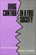 Drug Control in a Free Society