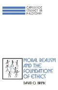 Moral Realism and the Foundations of Ethics