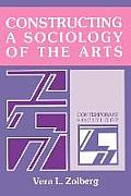 Constructing A Sociology Of The Arts