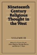 Nineteenth-Century Religious Thought in the West: Volume 3