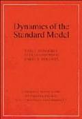 Dynamics Of The Standard Model