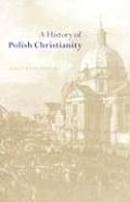 History Of Polish Christianity