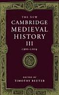 The New Cambridge Medieval History: Volume 3, C.900-C.1024