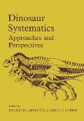 Dinosaur Systematics Approaches & Perspe