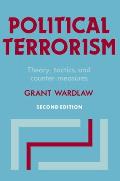 Political Terrorism: Theory, Tactics and Counter-Measures
