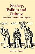 Society Politics & Culture Studies in Early Modern England