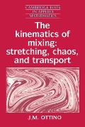 The Kinematics of Mixing: Stretching, Chaos, and Transport