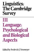 Linguistics The Cambridge Survey Volume 3 Language Psychological & Biological Aspects