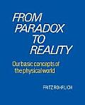 From Paradox to Reality: Basic Concepts of the Physical World
