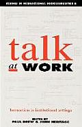 Talk at Work: Interaction in Institutional Settings