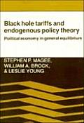 Black Hole Tariffs and Endogenous Policy Theory