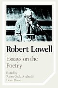Robert Lowell: Essays on the Poetry