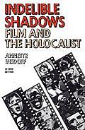 Indelible Shadows Film & The Holocaust