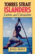 Torres Strait Islanders: Custom and Colonialism