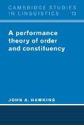 Performance Theory of Order & Constituency