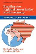 Brazil: A New Regional Power in the World Economy