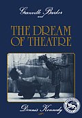 Granville Barker & the Dream of Theatre
