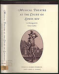 Musical Theatre at the Court of Louis XIV: Le Mariage de La Grosse Cathos