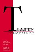 Transition to Modernity: Essays on Power, Wealth and Belief