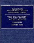 Temptation & The Passion 2nd Edition