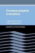 Common Property Economics: A General Theory and Land Use Applications