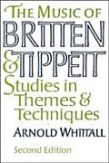 Music of Britten & Tippett Studies in Themes & Techniques