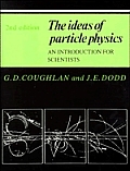 Ideas Of Particle Physics 2nd Edition