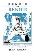 Renoir On Renoir Interviews Essays & Rem