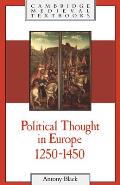 Political Thought in Europe, 1250-1450