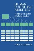 Human Cognitive Abilities: A Survey of Factor-Analytic Studies