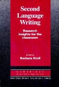 Second Language Writing Research Insights for the Classroom