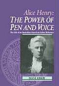 Alice Henry The Power Of Pen & Voice