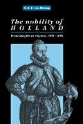 The Nobility of Holland: From Knights to Regents, 1500 1650