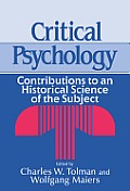 Critical Psychology: Contributions to an Historical Science of the Subject