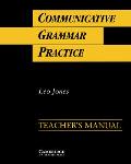 Communicative Grammar Practice Teacher's Manual: Activities for Intermediate Students of English