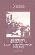 The National Integration of Italian Return Migration, 1870-1929