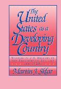 The United States as a Developing Country: Studies in U.S. History in the Progressive Era and the 1920s