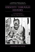 Identity Through History: Living Stories in a Solomon Islands Society