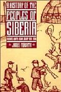 History of The Peoples of Siberia Russias North Asian Colony 1581 1990