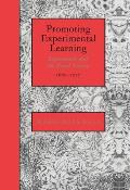 Promoting Experimental Learning: Experiment and the Royal Society, 1660 1727