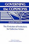 Governing the Commons The Evolution of Institutions for Collective Action
