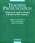 Teaching Pronunciation A Reference for Teachers of English to Speakers of Other Languages