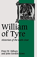 William of Tyre: Historian of the Latin East