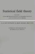 Statistical Field Theory: From Brownian Motion to Renormalization and Lattice Gauge Theory